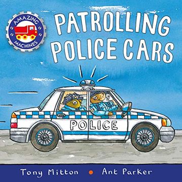 portada Patrolling Police Cars (Amazing Machines) (in English)