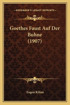 portada Goethes Faust Auf Der Buhne (1907) (en Alemán)