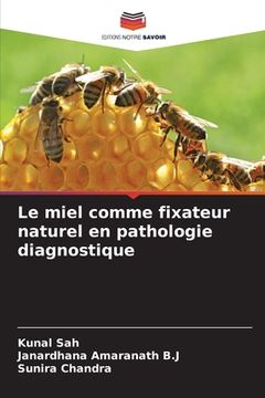 portada Le miel comme fixateur naturel en pathologie diagnostique (en Francés)