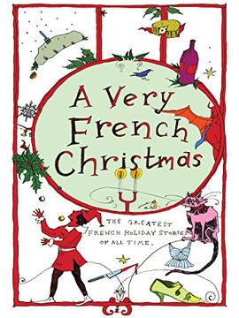 portada A Very French Christmas: The Greatest French Holiday Stories of All Time (Very Christmas) (en Inglés)