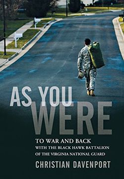 portada As you Were: To war and Back With the Black Hawk Battalion of the Virginia National Guard (in English)