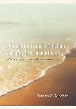 portada monsignor francis meehan seeking the face of god