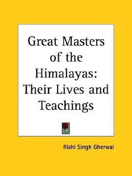 portada great masters of the himalayas: their lives and teachings (in English)