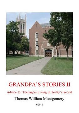 portada Grandpa's Stories II: Advice for Teenagers Living in Today's World (en Inglés)
