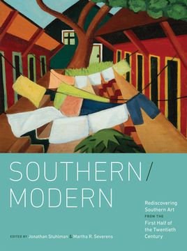 portada Southern/Modern: Rediscovering Southern Art from the First Half of the Twentieth Century (in English)