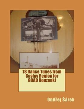 portada 18 Dance Tunes from Caslav Region for GDAD Bouzouki (en Inglés)