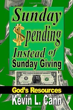portada Sunday Spending Instead of Sunday Giving: God’s Resources