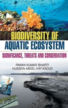 portada Biodiversity of Aquatic Ecosystem: Significance, Threats & Conservation (en Inglés)