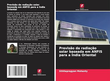 portada Previsão da radiação solar baseada em ANFIS para a Índia Oriental (en Portugués)