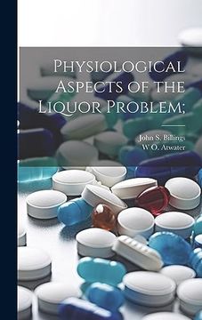 portada Physiological Aspects of the Liquor Problem; (en Inglés)
