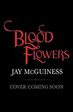portada Blood Flowers (en Inglés)