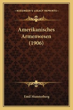 portada Amerikanisches Armenwesen (1906) (en Alemán)