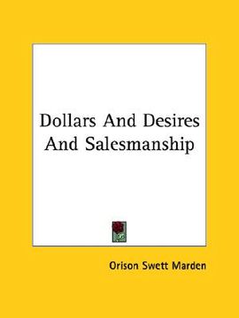 portada dollars and desires and salesmanship (en Inglés)