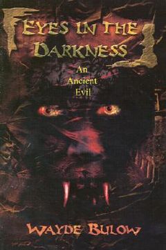 portada eyes in the darkness: an ancient evil (en Inglés)