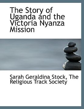 portada the story of uganda and the victoria nyanza mission (in English)
