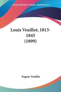 portada Louis Veuillot, 1813-1845 (1899) (in French)