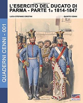 portada L'esercito del Ducato di Parma: 1 (Quaderni Cenni)