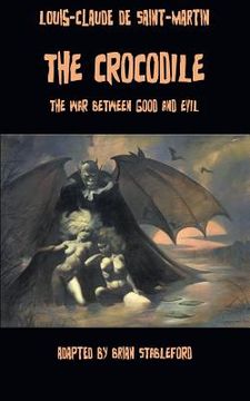 portada The Crocodile, or The War Between Good and Evil (en Inglés)