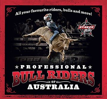 portada Professional Bull Riders of Australia: All your favourite riders, bulls and more!