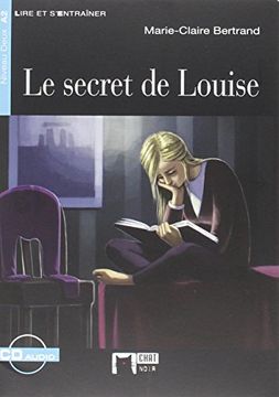portada Le Secret De Louise+cd N/e (Chat Noir. Lire Et S'entrainer)