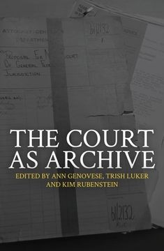portada The Court as Archive (en Inglés)