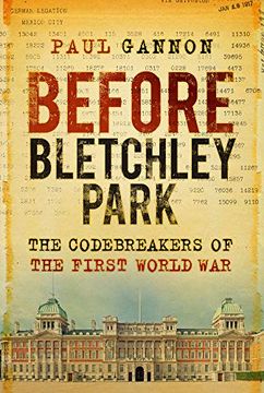 portada Before Bletchley Park: The Codebreakers of the First World war (en Inglés)
