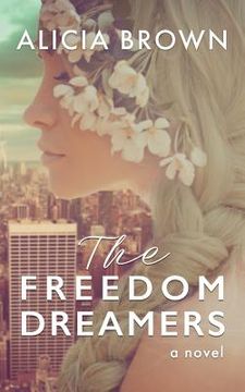 portada The Freedom Dreamers (en Inglés)