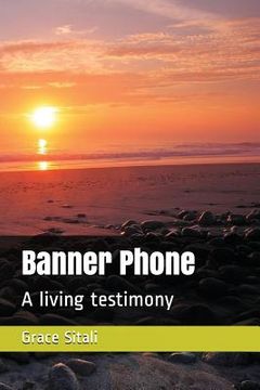 portada Banner Phone: A Living Testimony (en Inglés)