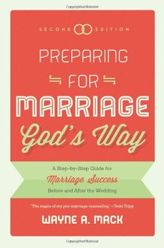 portada Preparing for Marriage Gods Way: A Step-by-Step Guide for Marriage Success Before and After the Wedding, 2d. Ed. (en Inglés)