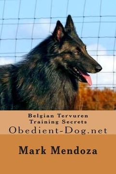portada Belgian Tervuren Training Secrets: Obedient-Dog.net (en Inglés)