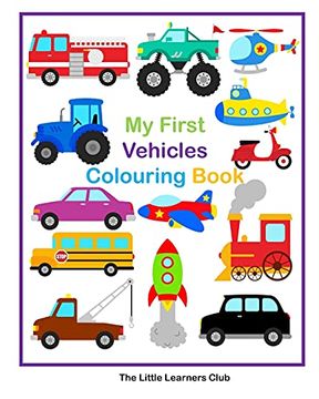 portada My First Vehicles Colouring -29 Simple Vehicle Colouring Pages for Toddlers 