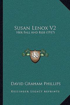 portada susan lenox v2: her fall and rise (1917) (en Inglés)