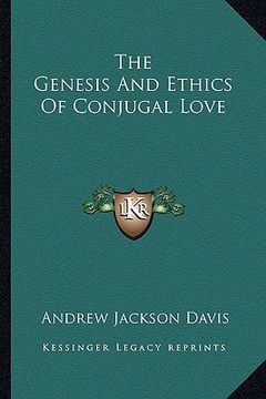 portada the genesis and ethics of conjugal love (en Inglés)