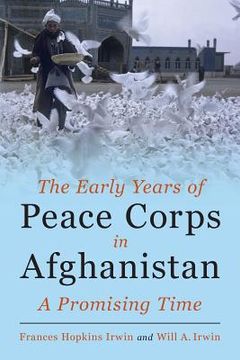 portada The Early Years of Peace Corps in Afghanistan: A Promising Time (en Inglés)