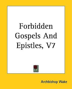portada forbidden gospels and epistles, v7 (in English)