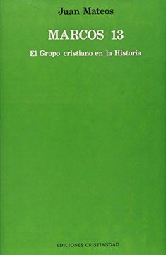 portada Marcos 13. El Grupo Cristiano en la Historia (in Spanish)