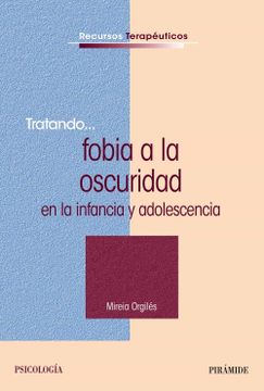 portada Tratando Fobia a la Oscuridad en la Infancia y Adolescencia (in Spanish)