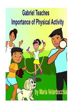 portada Gabriel Teaches Importance of Physical Activity (en Inglés)