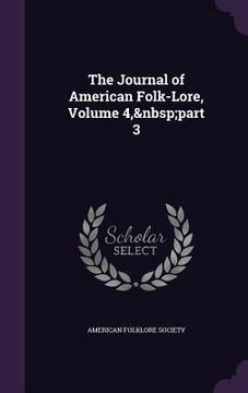 portada The Journal of American Folk-Lore, Volume 4, part 3