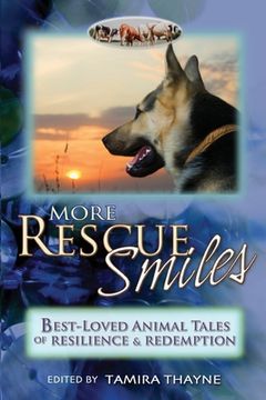 portada More Rescue Smiles: Best-Loved Animal Tales of Resilience and Redemption