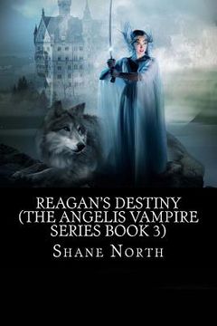 portada Reagan's Destiny (The Angelis Vampire Series Book 3) (en Inglés)