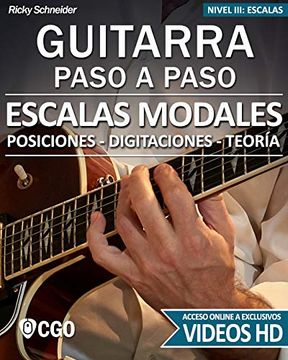 portada Escalas Modales - Guitarra Paso a Paso - con Videos hd: Posiciones, Digitaciones, Teoría
