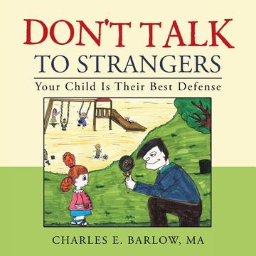 portada Don't Talk to Strangers: Your Child Is Their Best Defense (en Inglés)