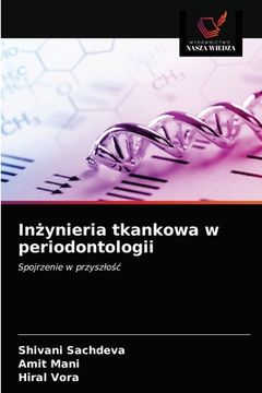 portada Inżynieria tkankowa w periodontologii (in Polaco)