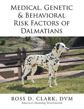 portada Medical, Genetic & Behavioral Risk Factors of Dalmatians (en Inglés)