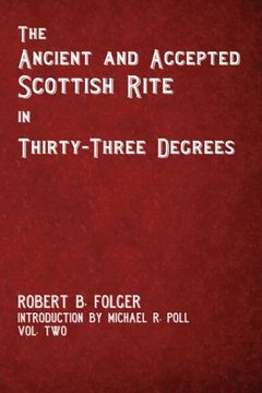 portada The Ancient and Accepted Scottish Rite in Thirty-Three Degrees - Vol. Two