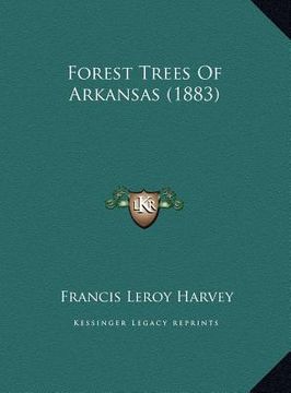 portada forest trees of arkansas (1883) (en Inglés)