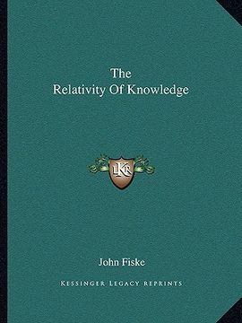 portada the relativity of knowledge (en Inglés)