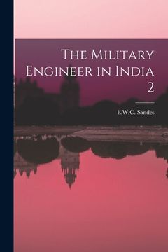 portada The Military Engineer in India 2 (en Inglés)