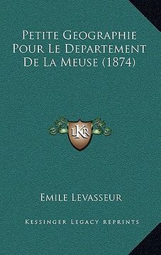 portada Petite Geographie Pour Le Departement De La Meuse (1874) (en Francés)